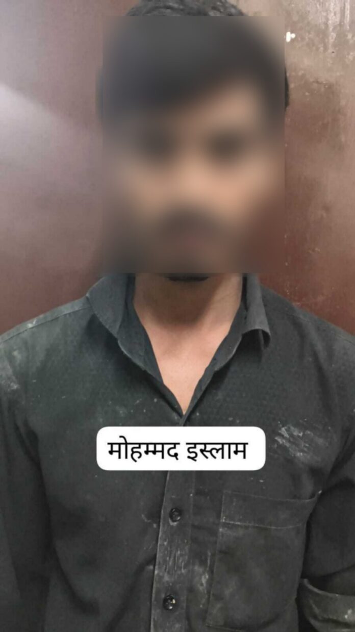 पकड़ा गया आरोपित इस्लाम